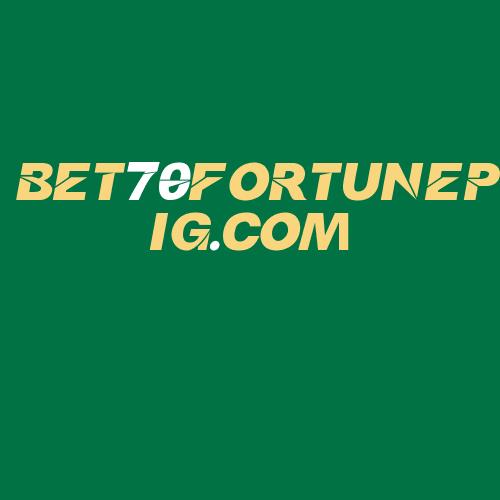 Logo da BET70FORTUNEPIG